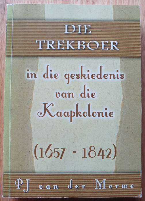 Die Trekboer in die Geskiedenis van die Kaapkolonie (1657-1842)