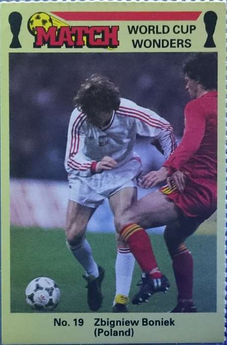 No. 19 Zbigniew Boniek (Poland) Match World Cup Wonders Trading Card