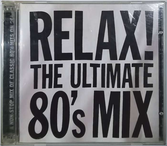 RELAX! THE ULTIMATE 80's MIX CD