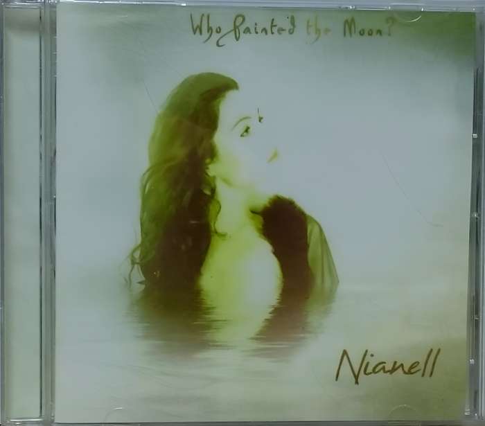 Nianell Who Painted the Moon? CD