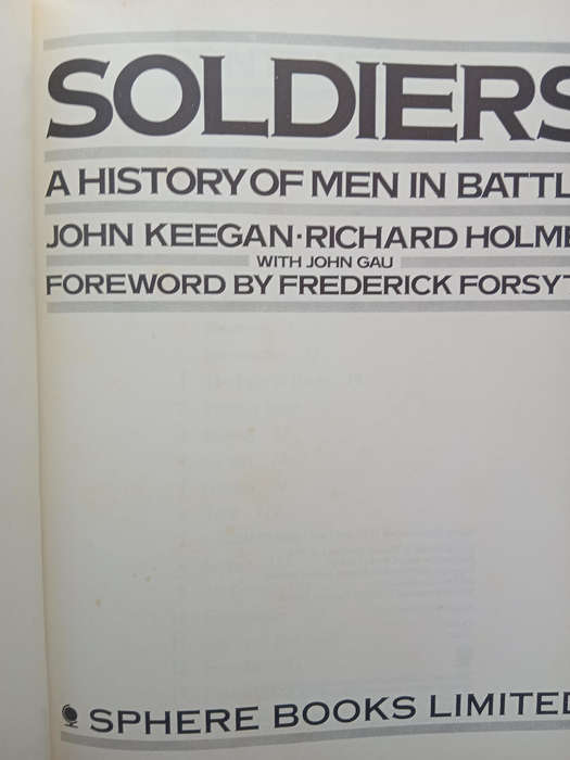 Soldiers- John Keegan, Richard Holmes