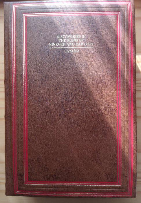 Discoveries in the ruins of Nineveh and Babylon-Layard