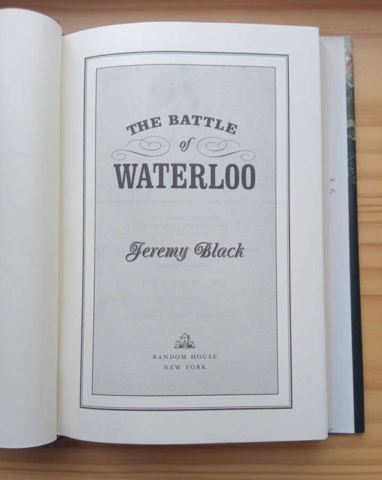 The Battle of Waterloo- Jeremy Black