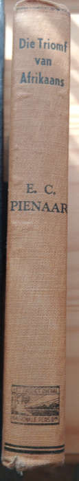 Africana- Die triomf van Afrikaans deur Dr E C Pienaar (1946)