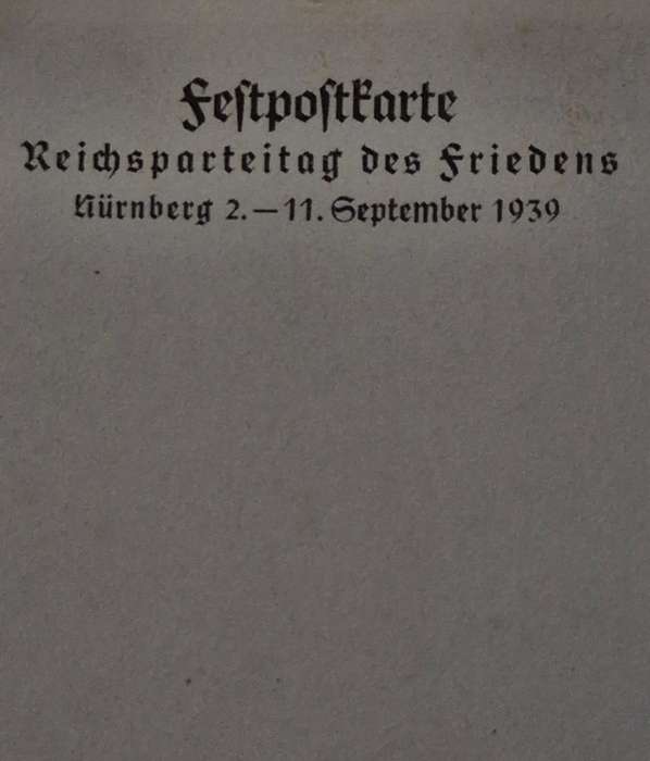 Nazi Nuremberg Rally of Peace 2-11 Sept 1939 Commemorative Postcard - Relisted due to non-payment