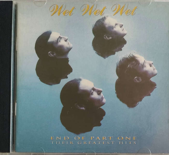Wet Wet Wet - End of Part One  - The Greatest Hits