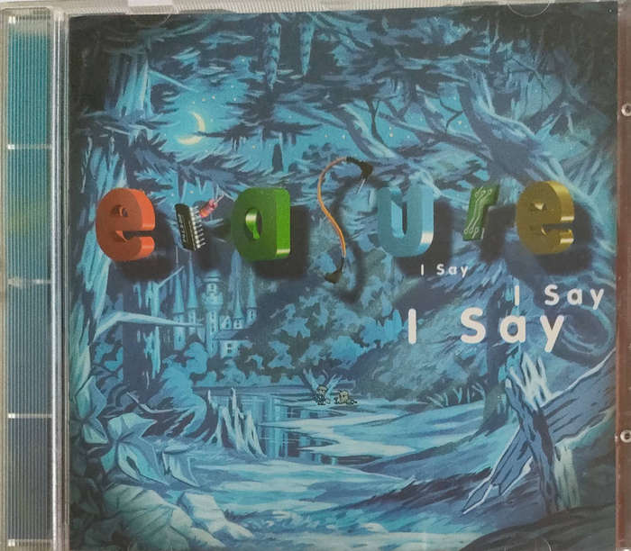 Erasure- I Say