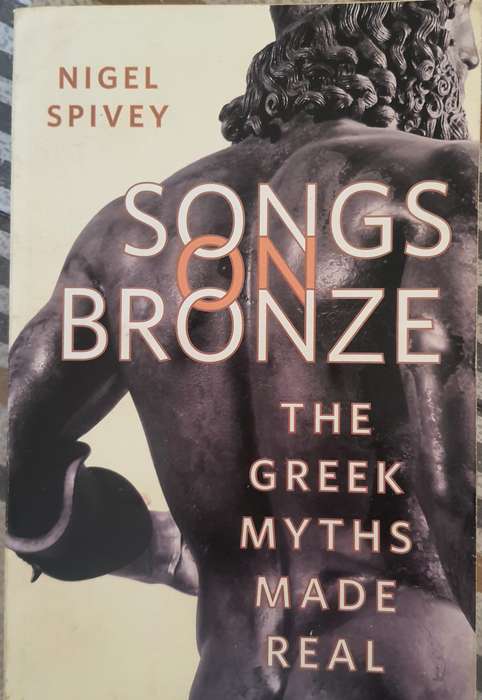 Nigel Spivey: Songs on Bronze
