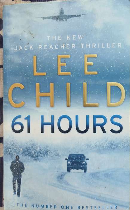 Lee Child: 61 HOURS
