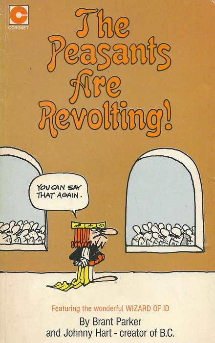 Wizard of Id - The Peasants are revolting