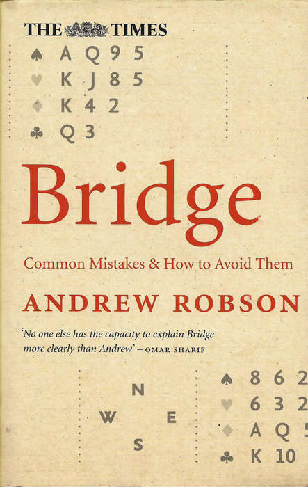 Andrew Robson - Bridge Common mistakes + how to avoid them