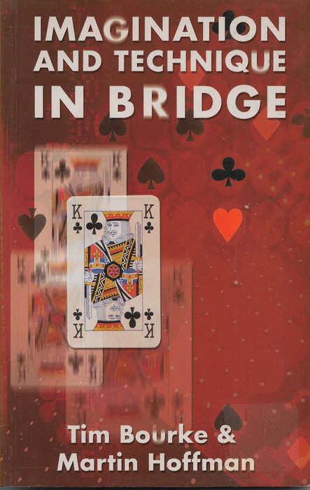 Tim Bourke + Martin Hoffman - Imagination and Technique in Bridge