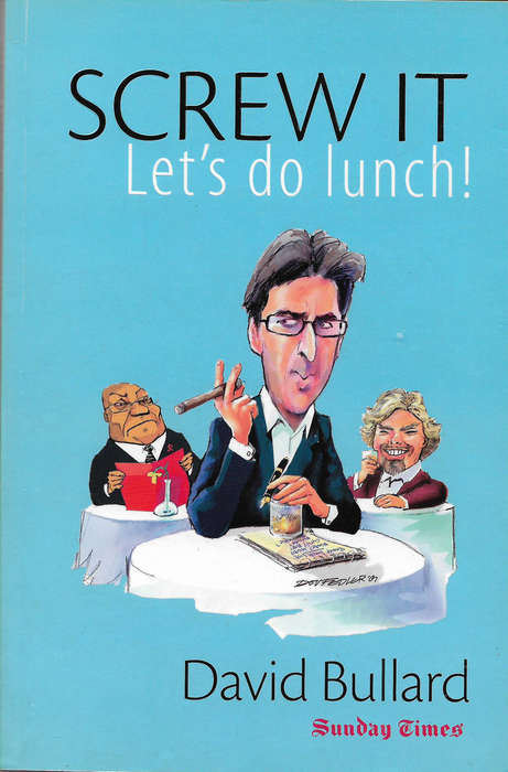 David Bullard - Screw It Let's do lunch!