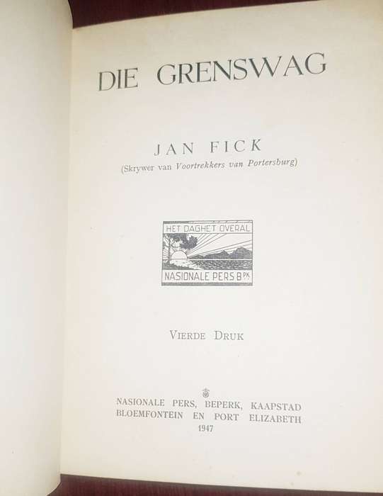Die Grenswag by Jan Fick Vierde Druk 1947