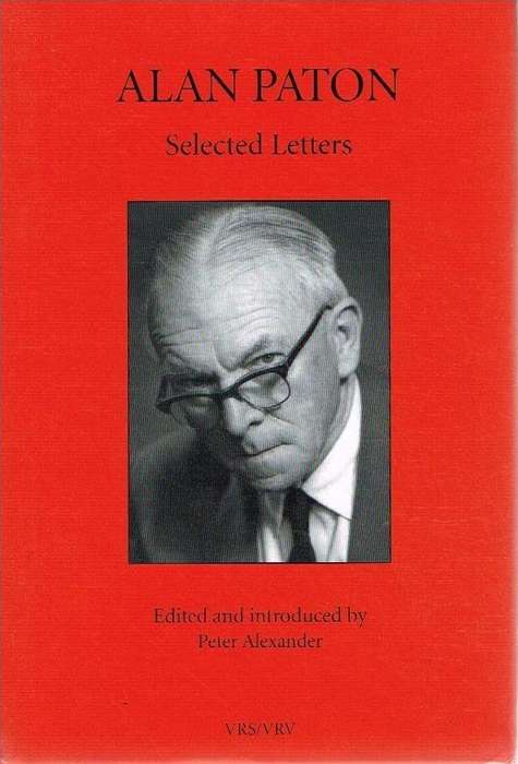 Alan Paton - Selected Letters