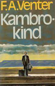 Kambro-kind, by F.A. Venter,