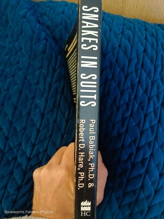Snakes in Suits by Paul Babiak & Robert D. Hare
