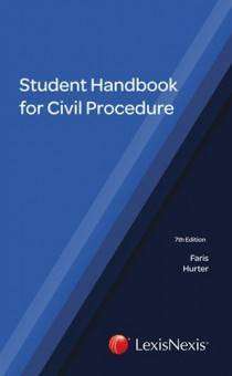 STUDENT HANDBOOK FOR CIVIL PROCEDURE 7TH EDITION J A Faris