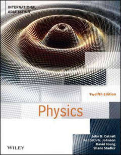 PHYSICS 12th ed J. D. Cutnell,