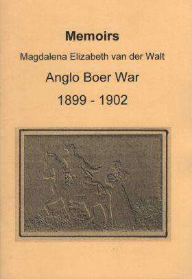 Memoirs: Magdalena Elizabeth van der Walt, Anglo Boer War, 1899-1902