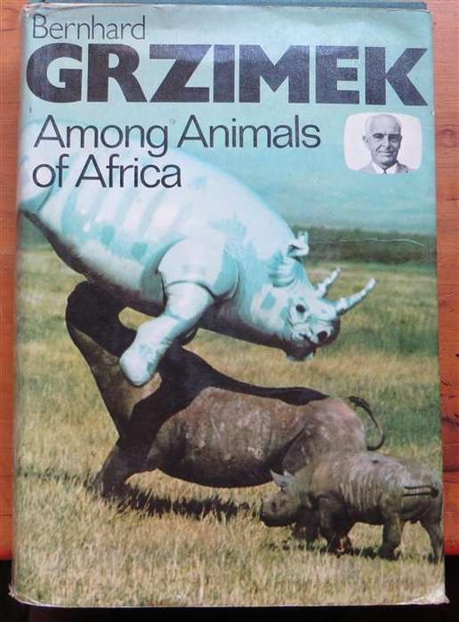 Bernhard Grzimek - Among the Animals - Hardcover