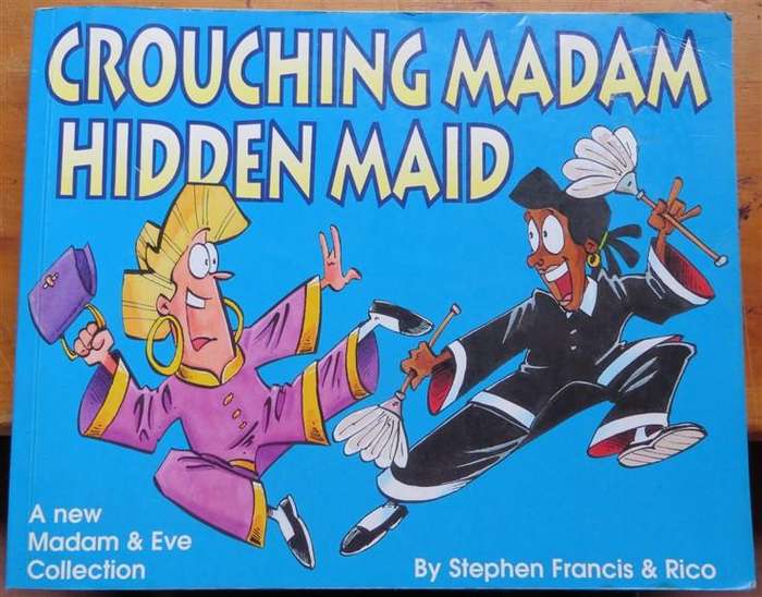 Crouching Madam Hidden Maid - Stephen Francis & Rico - Madam & Eve