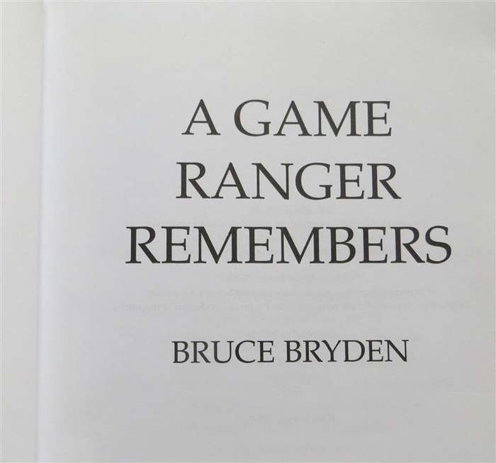 A Game Ranger Remembers - Bruce Bryden