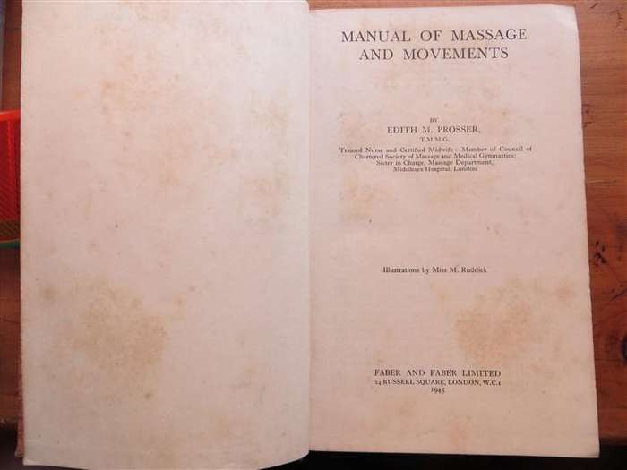 Manual of Massage & Movements (1948) - Edith M. Prosser