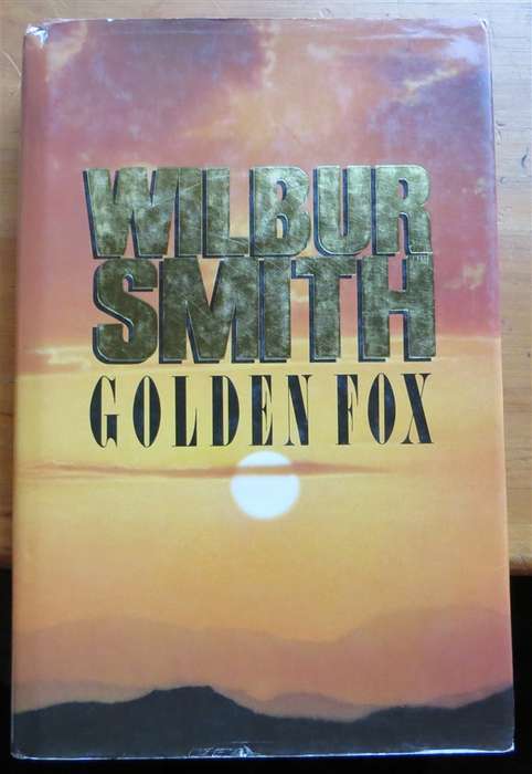 Wilbur Smith - Golden Fox - 1999 Hardcover