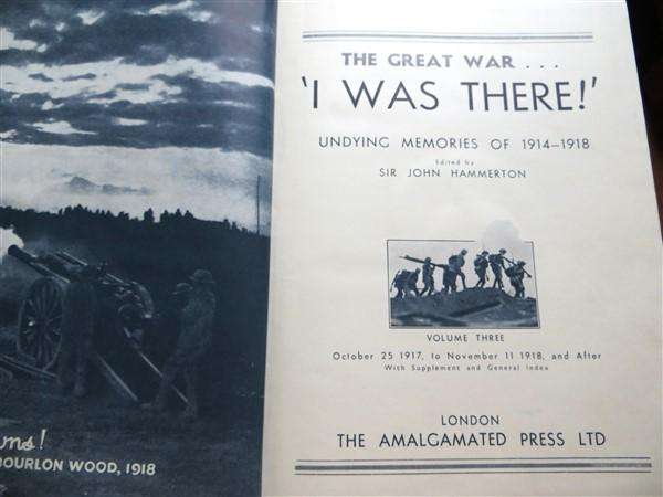 The Great War WW1 - I was There - Sir J. Hammerton - Volumes 1 + 2 + 3