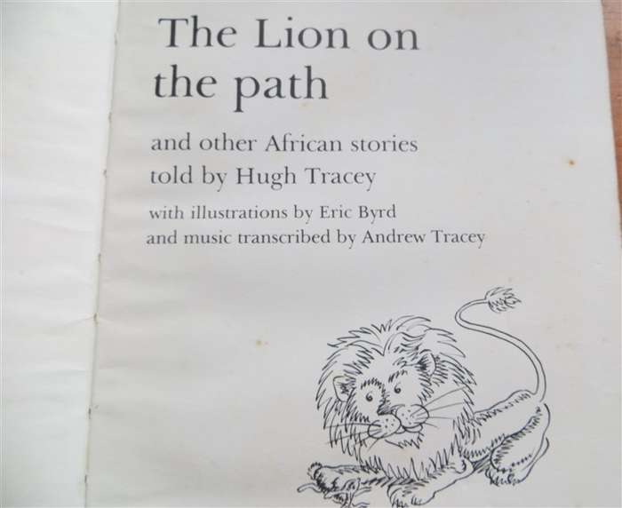 The Lion on the Path - Hugh Tracey - Great contents poor condition