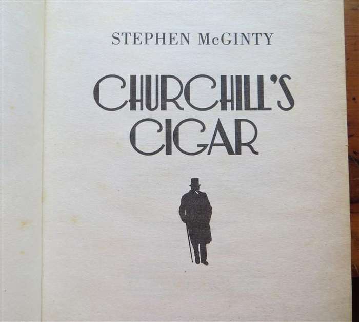 Churchill's Cigar - Stephen McGinty
