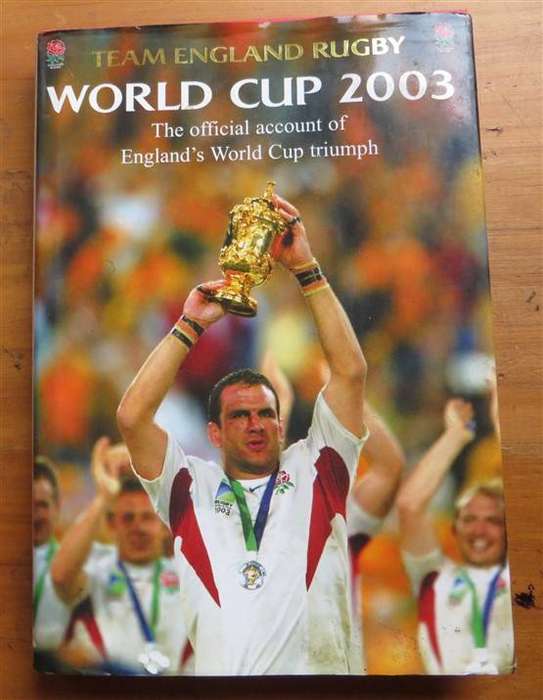 World Cup Rugby 2003 - Team England Triumph - Official account