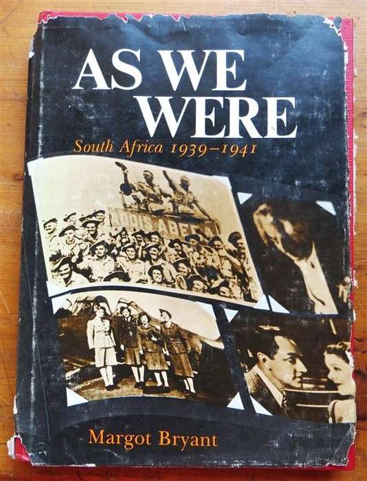 As We Were - South Africa 1939-1941 - Margot Bryant