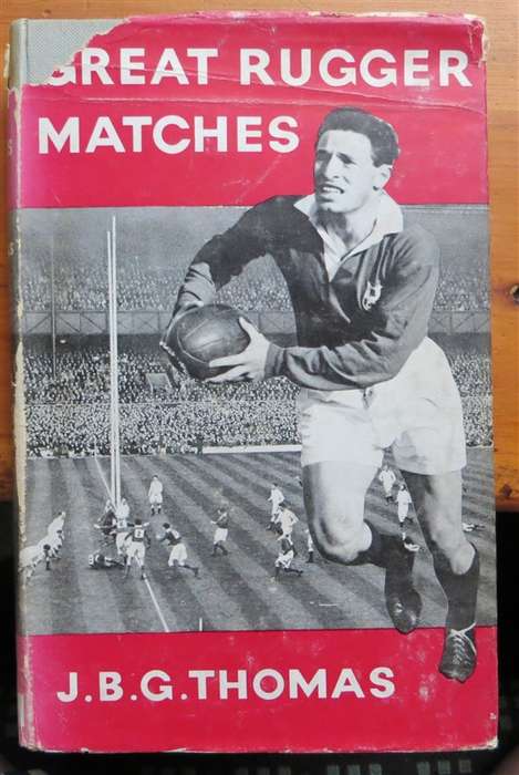 Great Rugger Matches - J.B.G Thomas 1960 - hardcover