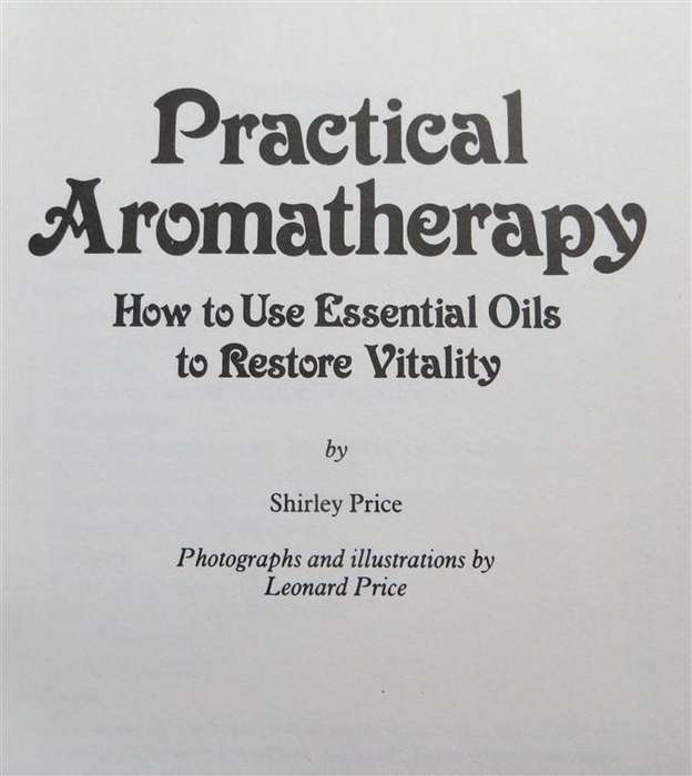 Practical Aromatherapy - Shirley Price