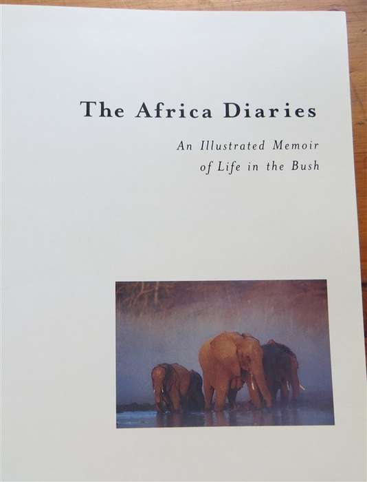 The Africa Diaries - Derek & Beverley Joubert - Illustrated Memoir