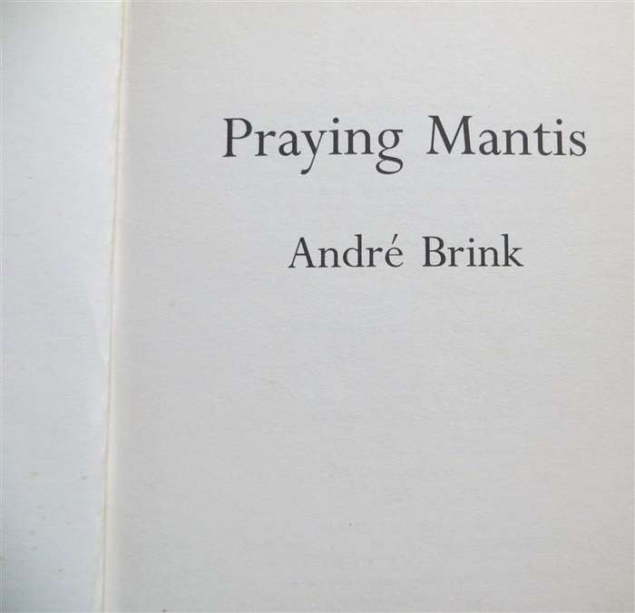 Praying Mantis - Andre Brink