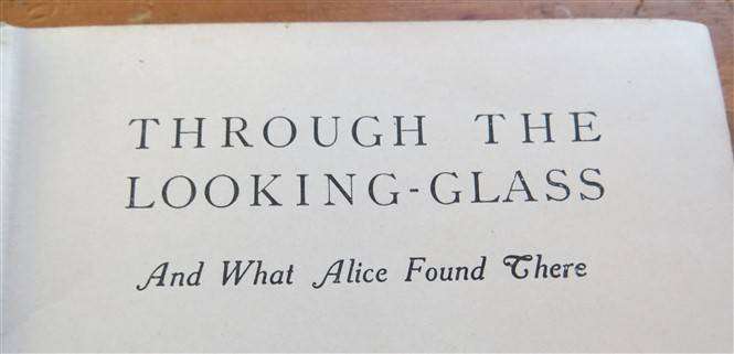 1924 Alice in Wonderland - Through the Looking Glass & What Alice found there - Lewis Carroll