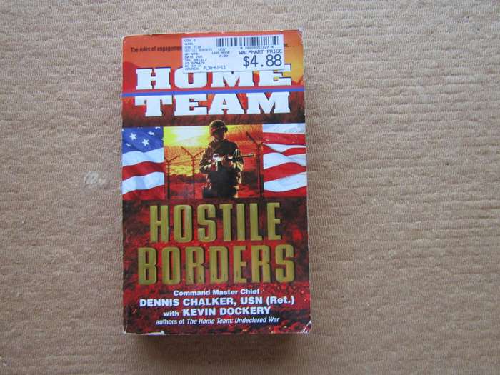 The Home Team Hostile Borders By Dennis Chalker