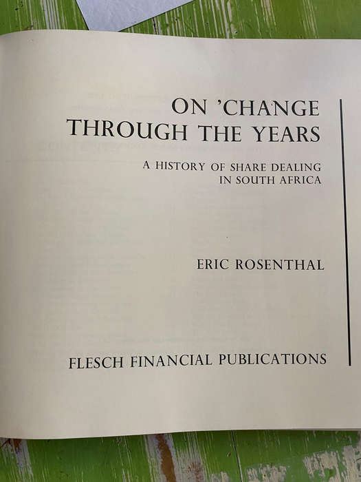 On `Change through the years by Eric Rosenthal