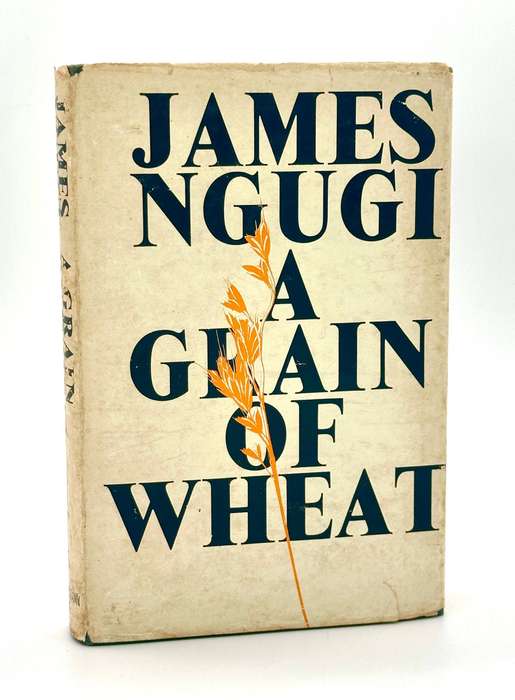 A Grain of Wheat by James Ngugi (Ngugu wa Thiong'o) 1st Edition