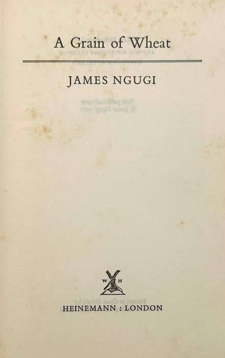 A Grain of Wheat by James Ngugi (Ngugu wa Thiong'o) 1st Edition