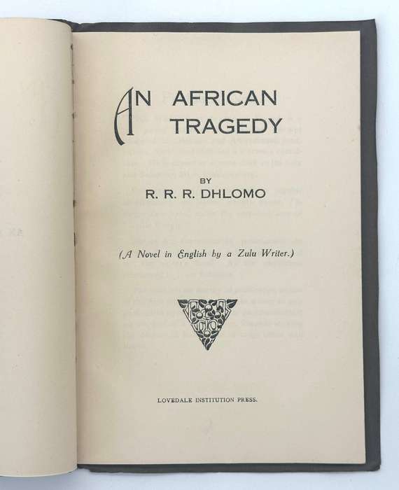 An African Tragedy by R.R.R. Dhlomo (1st Edition of the first English book by a black African)