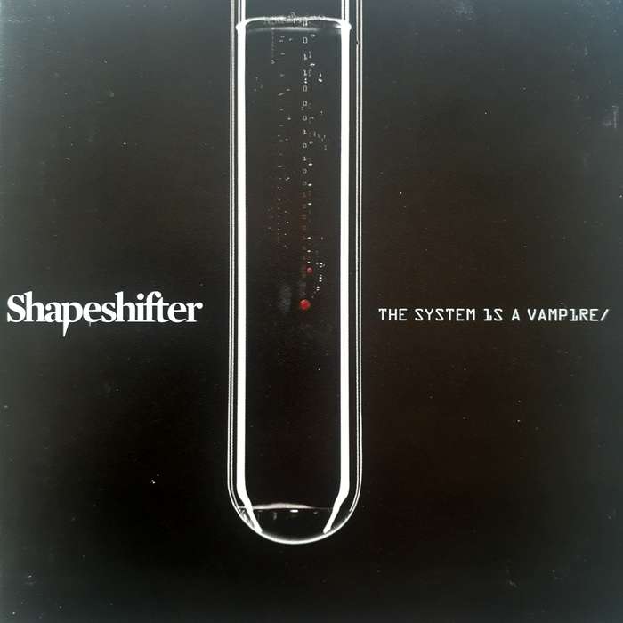 Shapeshifter - The System Is A Vampire [Import CD] (2009)   *Drum n Bass