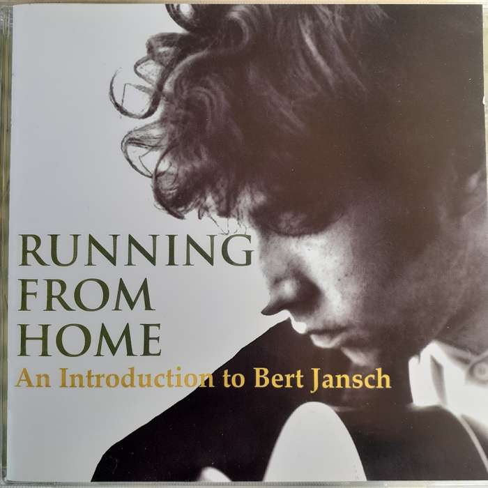 Bert Jansch - Running From Home, An Introduction To Bert Jansch (2005)