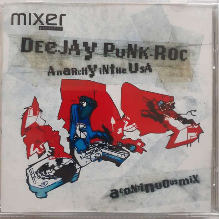 Deejay Punk-Roc - Anarchy In The USA (1999)    *Breakbeat
