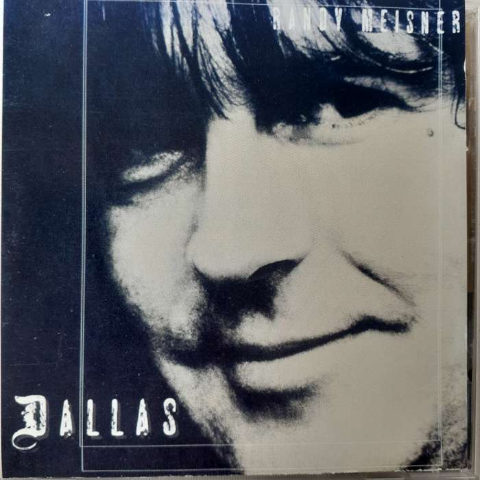 Randy Meisner (Eagles) - Dallas [Import CD] (2002)