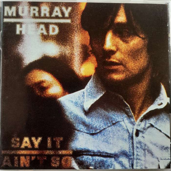 Murray Head - Say It Ain't So (1995)