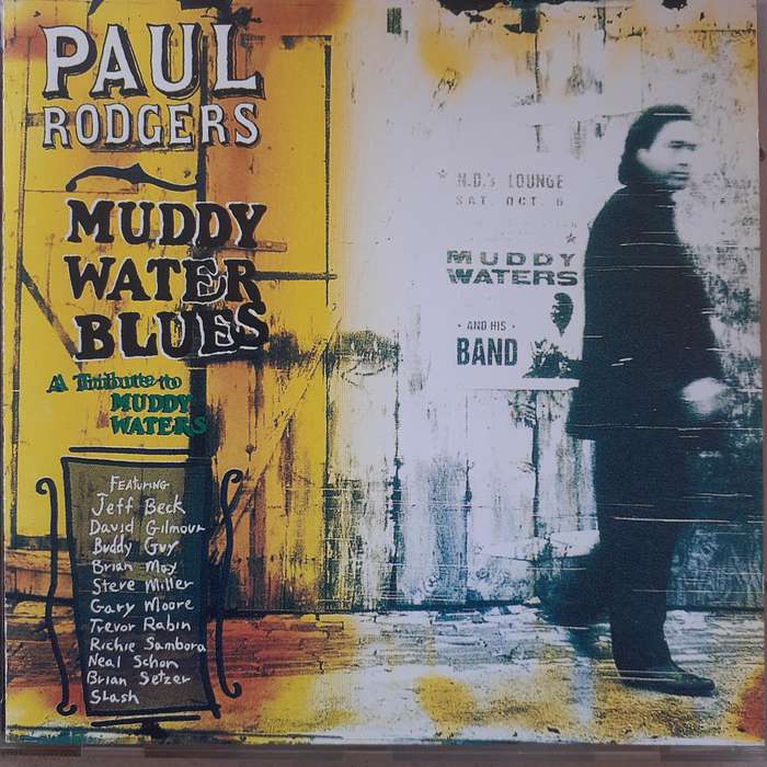 Paul Rodgers - Muddy Water Blues (A Tribute to Muddy Waters) (1993)